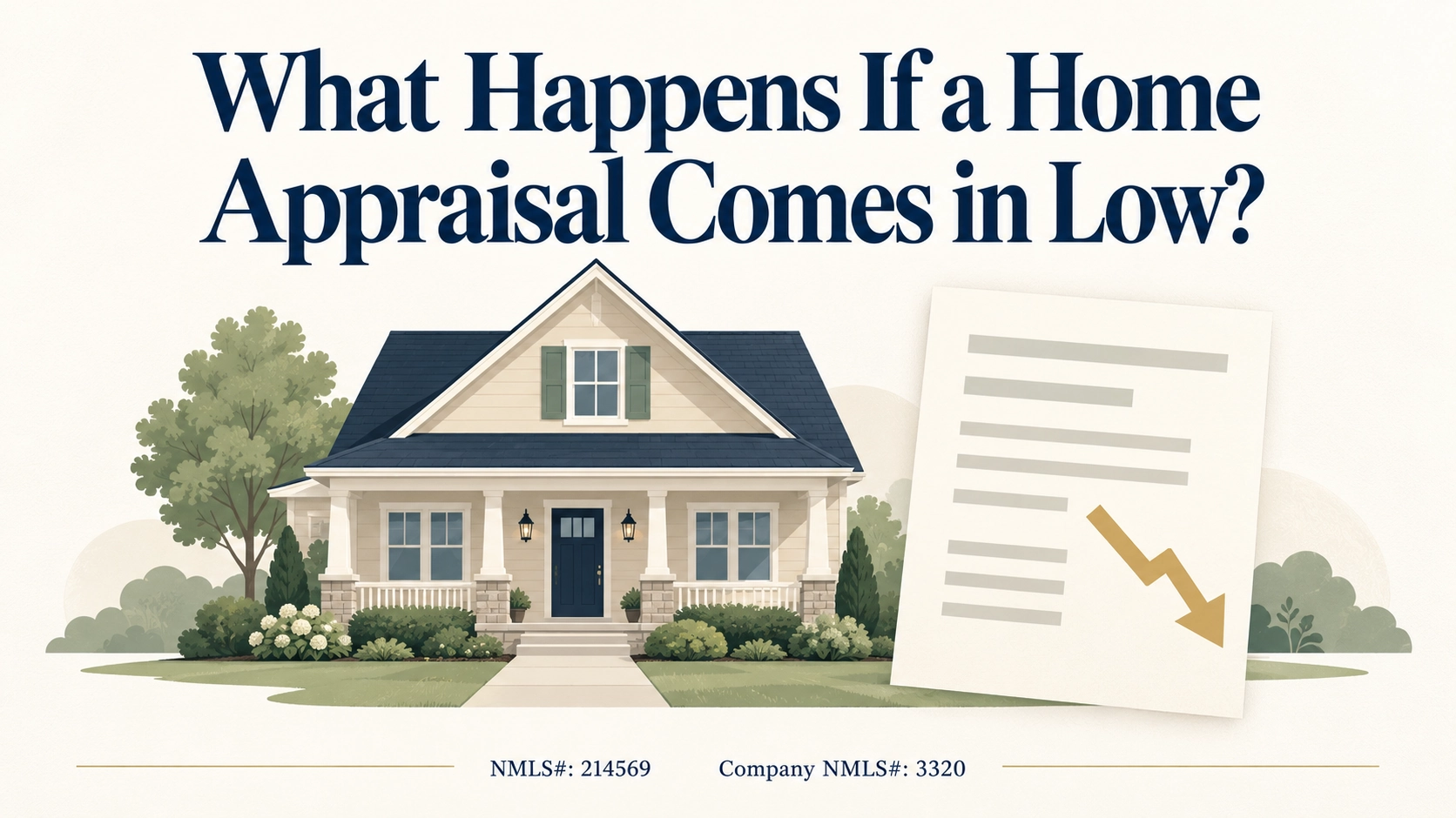 What Happens If a Home Appraisal Comes in Low What Happens If a Home Appraisal Comes in Low